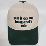 Put it On My Husband’s Tab Cap Two-Tone