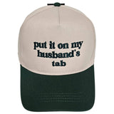 Put it On My Husband’s Tab Cap Two-Tone