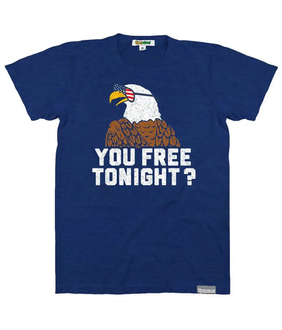 You Free Tonight Men's - 4th of July Patriotic T-Shirt