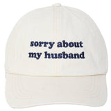 Sorry About My Husband Cap