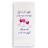 Here's to Friends We'll Never Forget: Dishtowel