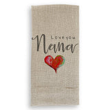 Love You Nana: Dishtowel