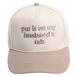 Put it On My Husband’s Tab Cap Two-Tone