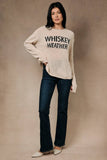 “WHISKEY WEATHER" Lightweight Sweater