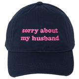 Sorry About My Husband Cap