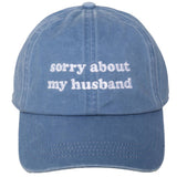 Sorry About My Husband Cap