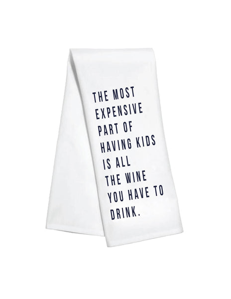 Kitchen Towel - Kids Are Expensive